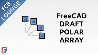 Draft Polar Array Tool in FreeCAD