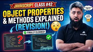 Object properties & methods explained (Revision) 😵 | Javascript Class#42