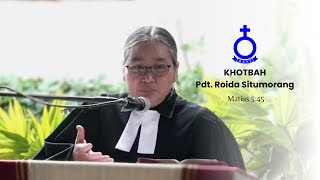 Khotbah Pdt. Roida Situmorang  |  Matius 5:45