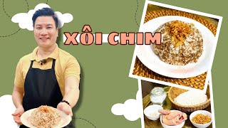 XÔI CHIM mọng hạt , thơm vị thịt chim với mắm và hành phi | Cùng Cháu Vào Bếp