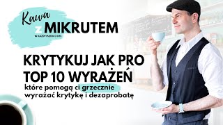 Jak krytykować po angielsku i być przy tym uprzejmym? - Kawa z Mikrutem, odc. 74