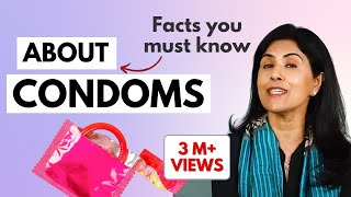 Facts about Condoms- You Must Know! | Dr Anjali Kumar | Maitri