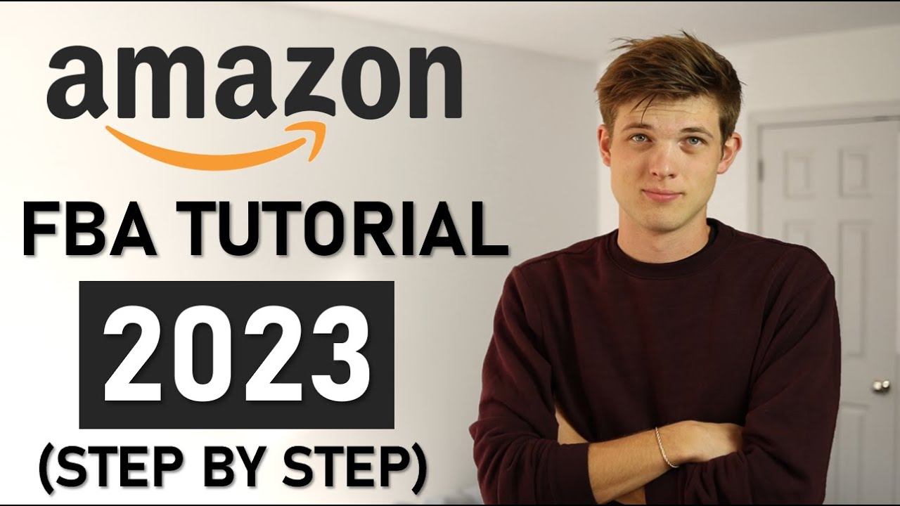 Amazon FBA For Beginners (Step By Step Tutorial) - YouTube