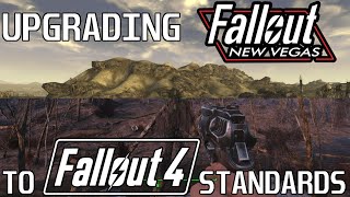 Fallout New Vegas Guide: Bringing Features from Fallout 4 Back to the Mojave
