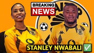🔴PSL TRANSFER NEWS; DEAL DONE ✅ STANLEY NWABALI TO KAIZER CHIEFS CONFIRMED, WELCOME TO KHOSI FAMILY💥