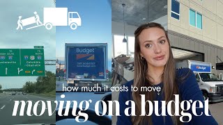 MOVING ON A BUDGET 🚚 How much it really costs to move & money savings tips!