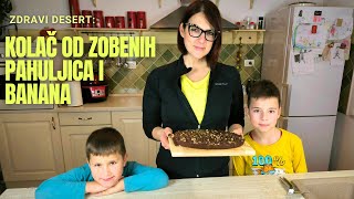 Zdravi kolač od zobenih pahuljica, banana i kakaa (bez glutena, bez brašna i bez šećera)