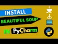 How to install Beautiful Soup in PyCharm (MacOS & Windows)