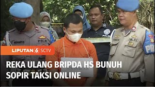 Rekonstruksi Pembunuhan Taksi Online oleh anggota Densus 88 Bripda HS | Liputan 6