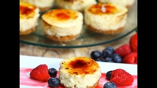 Mini Crème Brûlée Cheesecakes | Dessert