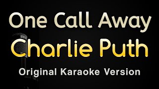 One Call Away - Charlie Puth (Karaoke Songs With Lyrics - Original Key)