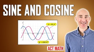 Sine and Cosine (ACT Math Review Video Course 16 of 65)