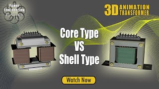 Core type Vs Shell type transformers - What's the difference - Fast & Simple