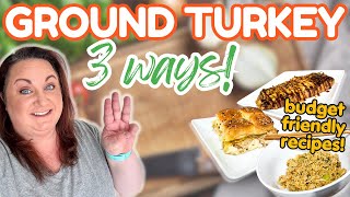 Save Money with These 3 Ground Turkey Dinners