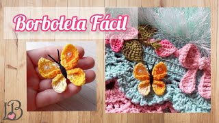 Borboleta fácil para aplicação em crochê -  🦋 @lucimarbaucrocheteria