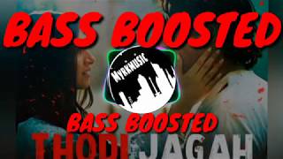 Thodi Jagah [Bass Boosted] Marjaavaan| Riteish D, Sidharth M, Tara S | Arijit Singh | Tanishk Bagchi
