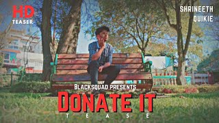 Donate It Official Teaser | Tamil Short Film | Shrineeth | Blacksquad Pictures