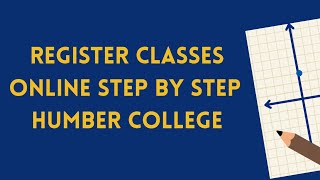 Register classes step by step Humber college | Đăng kí lớp Trường Humber College