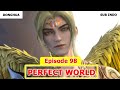 Perfect World [Wanmei Shijie] Episode 98 Preview