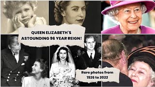 QUEEN ELIZABETH'S ASTOUNDING 96 YEAR REIGN | Rare photos from 1926 to 2022 that never seen before 🖤