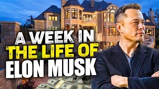 A Week In The Life Of Elon Musk