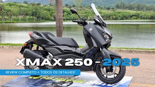 Review Yamaha XMAX 250 2025. Novo Modelo!