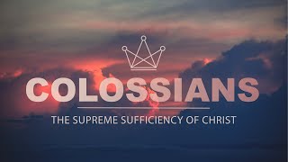 Preeminent! (Colossians 1:18-20)