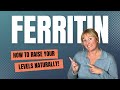 How to Raise Ferritin Levels Naturally