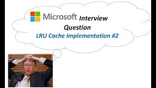 #2 Coding Interview Question: LRU Cache Implementation(Logicmojo.com)