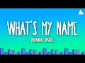 Rihanna - What’s My Name? (Lyrics) Ft. Drake