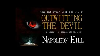NAPOLEON HILL INTERVIEW WITH THE DEVIL/ OUTWITTING THE DEVIL