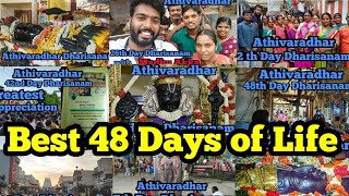 48 days Athivaradhar Dharisanam , 48 நாட்கள் அத்திவரதர் தரிசனம் , The Best 48 Days of Life