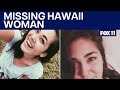 Hannah Kobayashi: Missing Hawaii woman previously seen at LAX