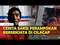 Beginilah Kesaksian Warga saat Terjadinya Perampokan Brutal Bersenjata di Cilacap