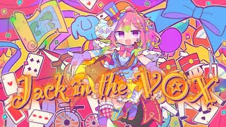 Jack in the VOX／箱乃なかみ【VSinger】