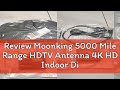 Review Moonking 5000 Mile Range HDTV Antenna 4K HD Indoor Digital TV Aerial Signal Amplifier