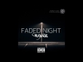 faded night b.o.n.e. 2017