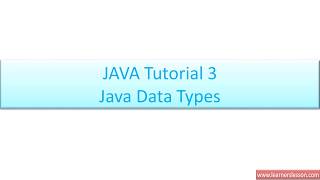 JAVA Tutorial for Beginners 3 - Java Data Types