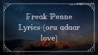 Freak penne lyrics | freak penne | priya prakash varrier | oru adaar love