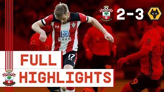 HIGHLIGHTS: Southampton 2-3 Wolverhampton Wanderers | Premier League