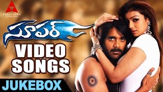 Super Video songs jukebox - Super Movie Video Songs - Nagarjuna, Ayesha Takia,  Anushka Shetty