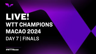 LIVE! | WTT Champions Macao 2024 | Day 7 | Finals