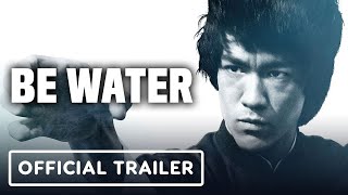 Bruce Lee 30 for 30: Be Water - Official Trailer