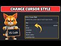 How to Change Cursor Style in Visual Studio Code