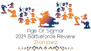 2024 Age Of Sigmar Ironjawz Battleforce Review | Who Is This For? | Is It Worth Buying?