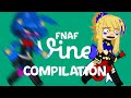 FNAF Vine Compilation [] Part 2 [] Gacha Club