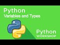 Python Workshop - Variables & Types