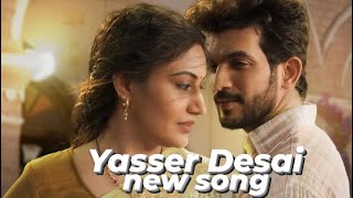Ho Gaya Hai Pyaar - Yasser Desai | New Song | Arjun Bijlani | Surbhi Chandna | Yasser Desai New Song