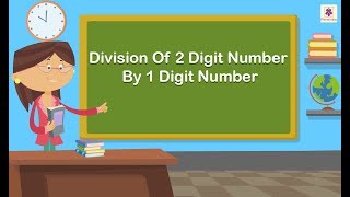 Division Of 2 Digit Number By 1 Digit Number | Mathematics Grade 3 | Periwinkle