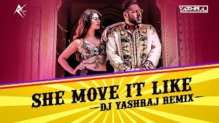 She Move It Like (Remix) |DJ YASHRAJ  | Badshah | Warina Hussain | ONE